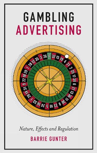 Паперова книга «Gambling Advertising: Nature, Effects and Regulation», автор Баррі Гюнтер - фото №1