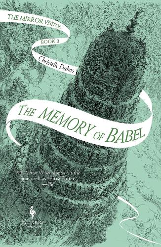 Бумажная книга «The Memory of Babel: Book 3 of The Mirror Visitor Quartet», автор Кристель Дабос - фото №1