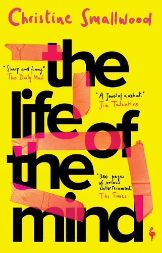 Паперова книга «The Life of the Mind: "Sharp and funny." (Daily Mail)», автор Крістін Смоллвуд - фото №1