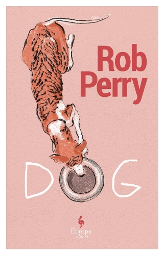 Бумажная книга «Dog: A novel», автор Роб Перри - фото №1