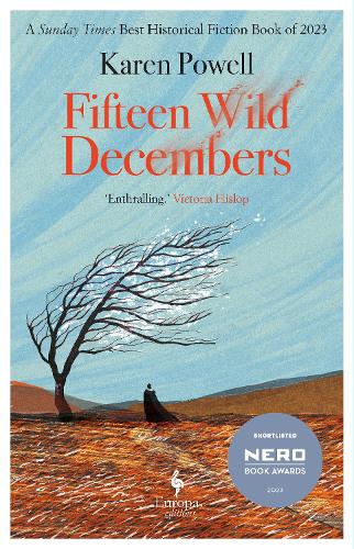 Бумажная книга «Fifteen Wild Decembers: SHORTLISTED FOR THE NERO BOOK AWARDS 2023», автор Карен Пауэлл - фото №1