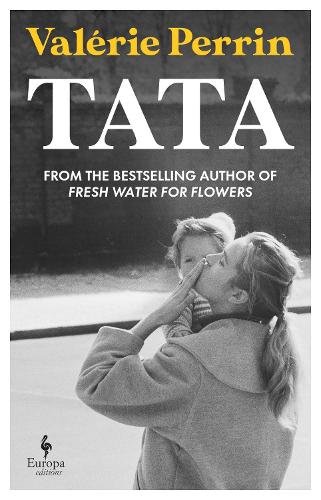 Бумажная книга «Tata: From the bestselling author of Fresh Water for Flowers», автор Валери Перрен - фото №1