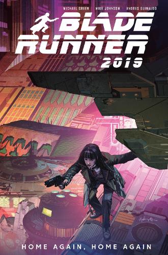 Бумажная книга «Blade Runner 2019: Volume 3: Home Again, Home Again», авторов Майкл Грин, Майк Джонсон - фото №1