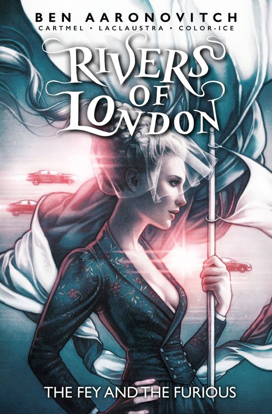 Бумажная книга «Rivers of London. Volume 8. The Fey and the Furious», авторов Бен Ааронович, Эндрю Картмел - фото №1
