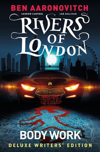 Паперова книга «Rivers of London Vol. 1: Body Work Deluxe Writers' Edition», автор Ендрю Картмел - фото №1