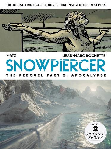 Паперова книга «Snowpiercer: Prequel Vol. 2: Apocalypse», автор Алекс Нолент - фото №1