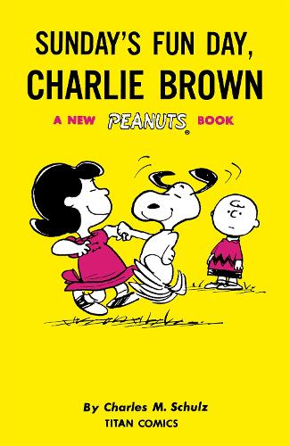 [object Object] «Peanuts: Sunday's Fun Day, Charlie Brown», автор Чарльз М. Шульц - фото №1