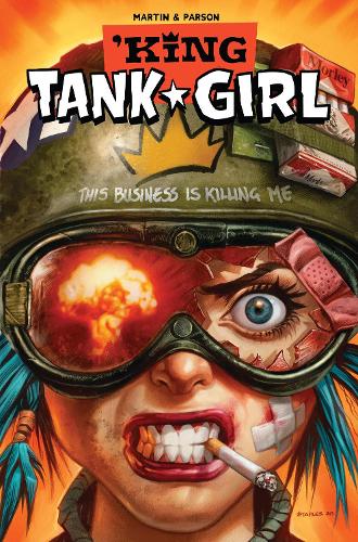 Бумажная книга «Tank Girl: King Tank Girl», автор Алан Мартин - фото №1