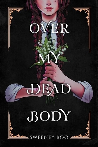 Паперова книга «Over My Dead Body», автор Свіні Бу - фото №1