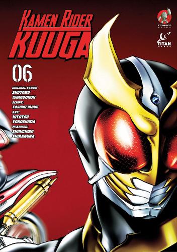 Паперова книга «Kamen Rider Kuuga. Volume 6», авторів Хітоцу Йокосіма, Шотаро Ішіноморі - фото №1