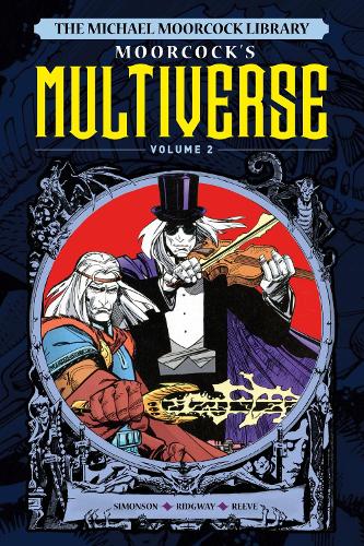 Паперова книга «The Michael Moorcock Library The Multiverse Vol.2» - фото №1