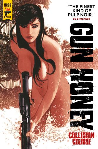 Бумажная книга «Gun Honey: Collision Course», автор Шарль Ардай - фото №1