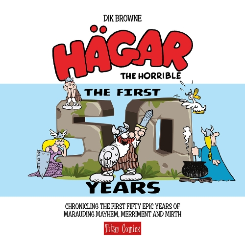 Паперова книга «Hagar the Horrible: The First 50 Years», автор Дік Браун - фото №1