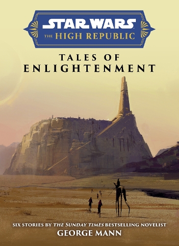 Бумажная книга «Star Wars Insider: The High Republic: Tales of Enlightenment», автор Джордж Манн - фото №1