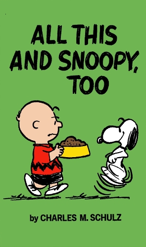 Паперова книга «Peanuts: All This And Snoopy Too», автор Чарльз Шульц - фото №1