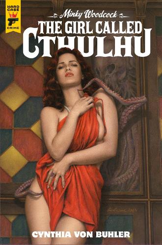 Бумажная книга «Minky Woodcock: The Girl Called Cthulhu», автор Синтия фон Бюлер - фото №1