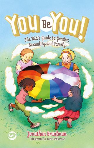 Паперова книга «You Be You!: The Kid's Guide to Gender, Sexuality, and Family», автор Джонатан Бранфман - фото №1