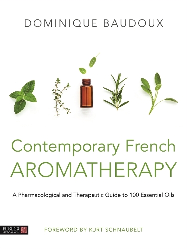 Бумажная книга «Contemporary French Aromatherapy: A Pharmacological and Therapeutic Guide to 100 Essential Oils», автор Доминик Боду - фото №1