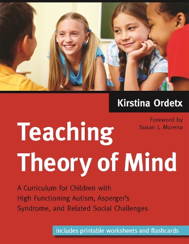 Паперова книга «Teaching Theory of Mind: A Curriculum for Children with High Functioning Autism, Asperger's Syndrome, and Related Social Challenges», автор Кірстіна Ордеткс - фото №1