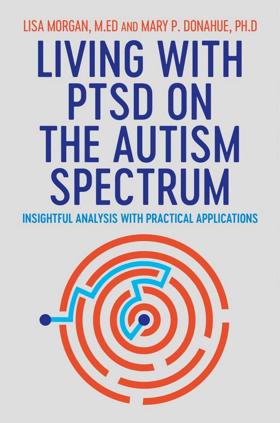 [object Object] «Living with PTSD on the Autism Spectrum. Insightful Analysis with Practical Applications», авторов Луиза Морган, Мэри Донахью - фото №1