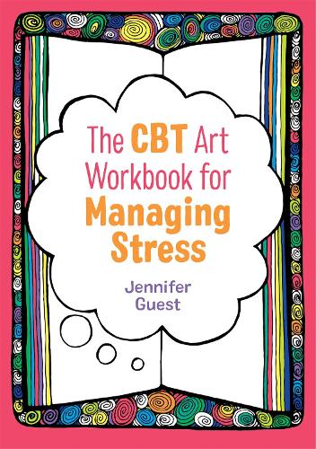 Паперова книга «The CBT Art Workbook for Managing Stress», автор Дженніфер Гіст - фото №1