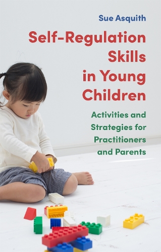 Паперова книга «Self-Regulation Skills in Young Children: Activities and Strategies for Practitioners and Parents», автор Сью Асквіт - фото №1