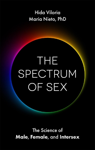Бумажная книга «The Spectrum of Sex: The Science of Male, Female, and Intersex», авторов Хида Вилория, Мария Ньето - фото №1