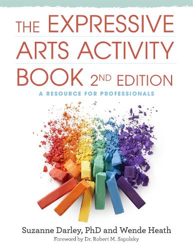 Бумажная книга «The Expressive Arts Activity Book, 2nd edition: A Resource for Professionals», авторов Сюзанна Дарли, Венде Хит - фото №1