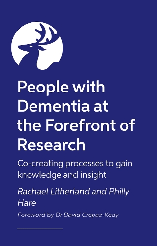 Бумажная книга «People with Dementia at the Forefront of Research: Co-creating processes to gain knowledge and insight», авторов Филлип Хэйр, Рэйчел Лизерленд - фото №1