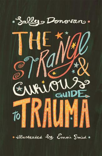 Паперова книга «The Strange and Curious Guide to Trauma», автор Саллі Донован - фото №1