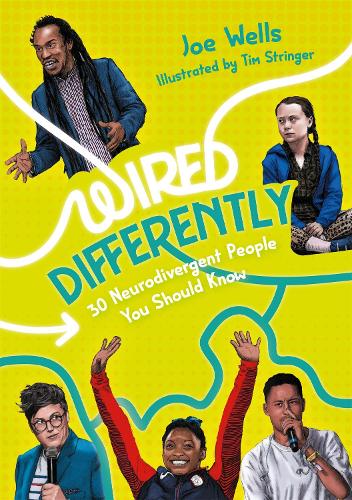 Бумажная книга «Wired Differently – 30 Neurodivergent People You Should Know», автор Джо Уэллс - фото №1