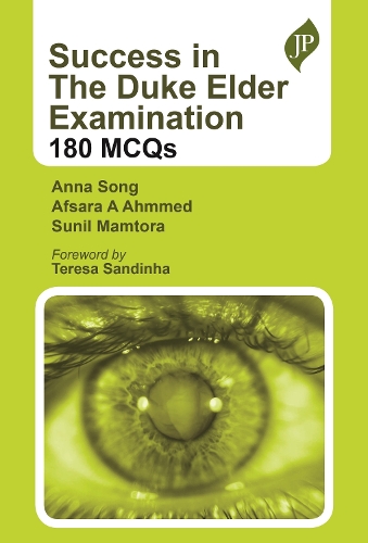 Паперова книга «Success in the Duke Elder Examination: 180 MCQs», авторів Афсара А Ахмед, Анна Сонг, Суніл Мамтора - фото №1