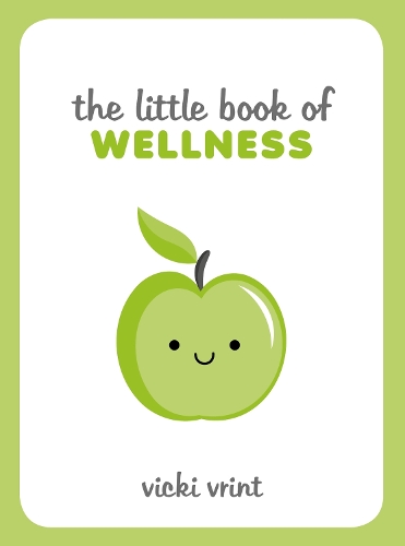 Паперова книга «The Little Book of Wellness: Tips, Techniques and Quotes for a Healthy and Happy Life», автор Вікі Врінт - фото №1