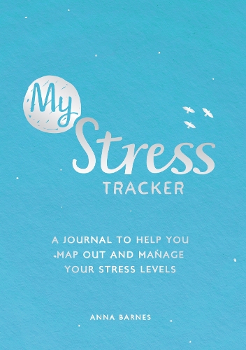 [object Object] «My Stress Tracker: A Journal to Help You Map Out and Manage Your Stress Levels», авторов Анна Барнс, Summersdale Publishers - фото №1