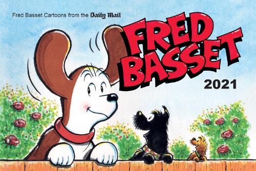 Бумажная книга «Fred Basset Yearbook 2021: Witty Comic Strips from Britain's Best-Loved Basset Hound», автор Алекс Грэм - фото №1
