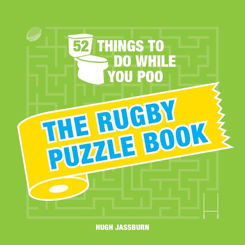 Паперова книга «52 Things to Do While You Poo: The Rugby Puzzle Book», автор Г'ю Джассберн - фото №1