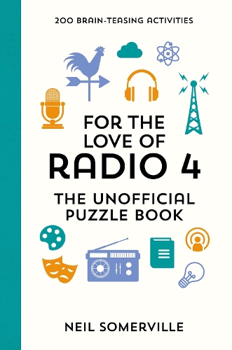Паперова книга «For the Love of Radio 4 - The Unofficial Puzzle Book: 200 Brain-Teasing Activities, from Crosswords to Quizzes», автор Ніл Сомервілль - фото №1