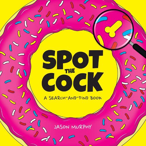Паперова книга «Spot the Cock: A Search-and-Find Book», автор Джейсон Мерфі - фото №1