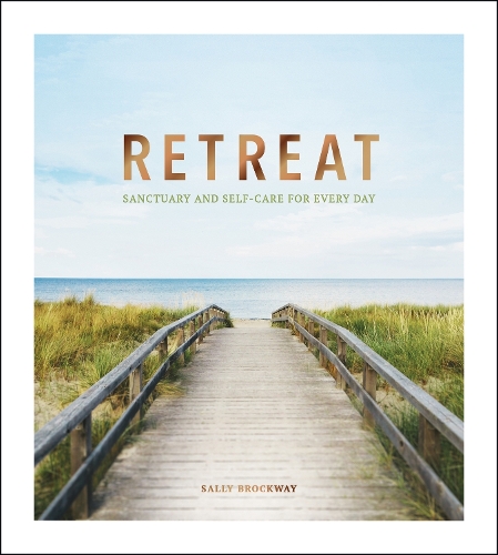 Паперова книга «Retreat: Sanctuary and Self-Care for Every Day», автор Саллі Броквей - фото №1