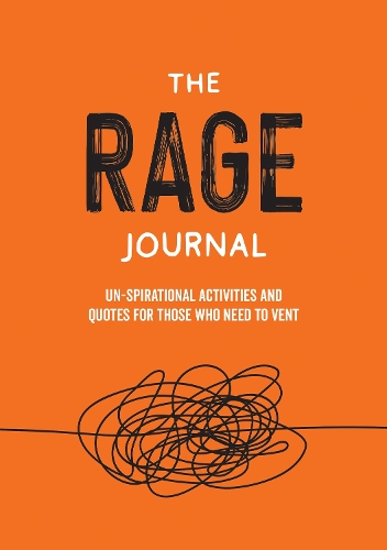 Бумажная книга «The Rage Journal: Un-spirational Activities and Quotes for Those Who Need to Vent», автор Summersdale Publishers - фото №1