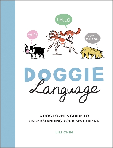 [object Object] «Doggie Language: A Dog Lover's Guide to Understanding Your Best Friend», автор Лілі Чін - фото №1