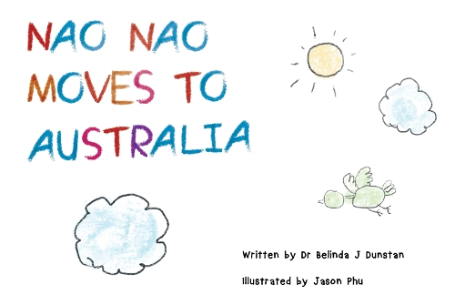 Бумажная книга «Nao Nao moves to Australia», автор Белинда Дж. Данстан - фото №1