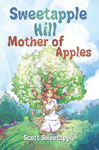 Бумажная книга «Sweetapple Hill: Mother of Apples», автор Скотт Свитэппл - фото №1