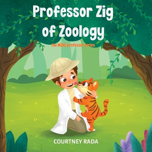 Бумажная книга «Professor Zig of Zoology - The Mini Professor's Series (book two)», автор Кортни Рада - фото №1