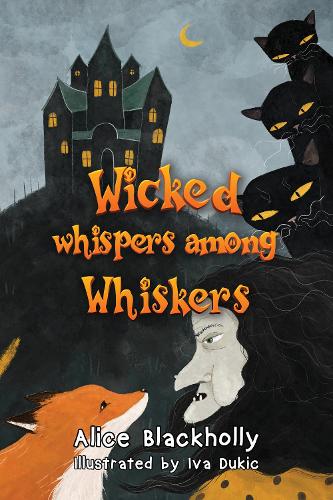 Паперова книга «Wicked whispers among whiskers», автор Еліс Блекголлі - фото №1