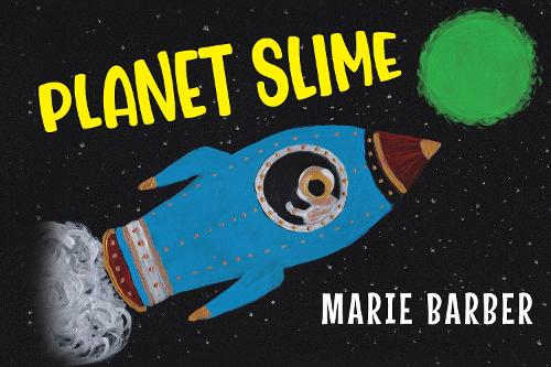 Паперова книга «Planet Slime», автор Марі Барбер - фото №1