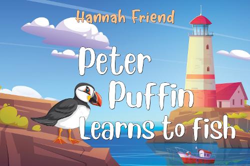 Бумажная книга «Peter Puffin Learns to Fish», автор Ханна Луиза Френд - фото №1