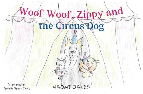 Бумажная книга «Woof Woof, Zippy and the Circus Dog», автор Наоми Джейнс - фото №1