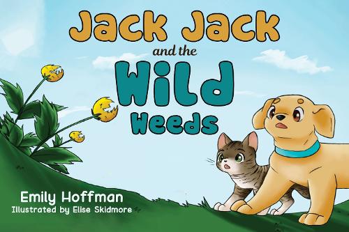 Бумажная книга «Jack Jack and the Wild Weeds», автор Эмили Хоффман - фото №1