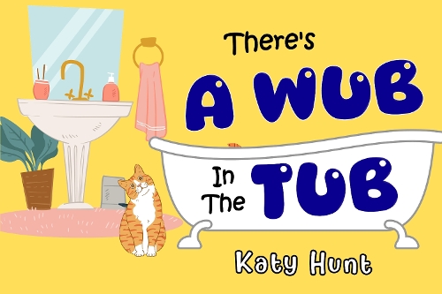 Бумажная книга «There's A Wub In The Tub», автор Кэти Хант - фото №1